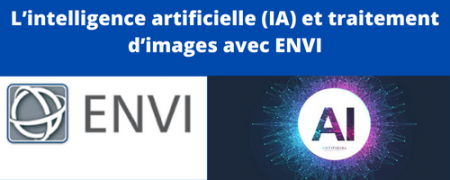 L’intelligence artificielle et traitement d’image avec ENVI